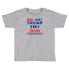 idk not trump though 2016 Toddler T-shirt
