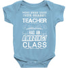 This 6 TH Grade Teacher Has An Amazing! Class Baby Onesie