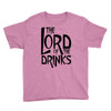 lord of the drinks Youth Tee