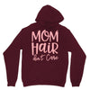 mom hair don't care Unisex Hoodie