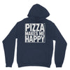 pizza makes me happy Unisex Hoodie
