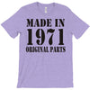 made in 1971 original parst T-Shirt