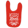 if i can't wear my boots i ain't goin' Baby Bibs