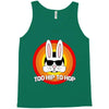 too hip to hop   bunny easter Tank Top