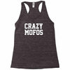 crazy mofos Racerback Tank