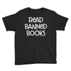read banned books Youth Tee