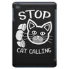 stop cat calling iPad Mini