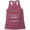 ugly christmas daddy Racerback Tank