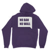 no ban no wall Unisex Hoodie