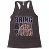 bring back pluto Racerback Tank