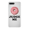 Donut Judge Me iPhone 7 Plus Case