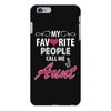 My Favorite People Call Me Aunt iPhone 6/6s Plus Case