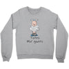 totes ma' goats Crewneck Sweatshirt