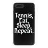 tennis eat sleep repeat iPhone 7 Plus Case