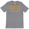have you tried turning it off and on again T-Shirt