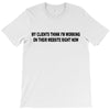 clients think i'm working web site T-Shirt