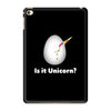 is it Unicorn iPad Mini 4