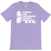 pickles are cucumbers soaked in evil T-Shirt