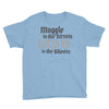 muggle in the streets, wizard in the sheets Youth Tee