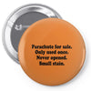 funny t shirt parachute for sale only used once never opened small sta Pin-back button