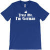trust me, i'm german   deutschland germany person race text pride tee T-Shirt