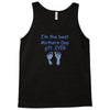 best mother day gift ever Tank Top