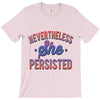 nevertheless she persisted T-Shirt