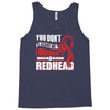 you dont scare me i married a redhead Tank Top
