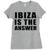 ibiza is the answer Ladies Fitted T-Shirt