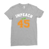 Impeach 45 Ladies Fitted T-Shirt