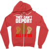 they cant deport all of us Zipper Hoodie
