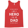 i have a hero i call him dad 2 Tank Top