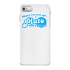 when i was your age, pluto was a planet! iPhone 7 Case