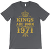 kings are born in 1971 T-Shirt