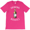 Drinking Buddies T-Shirt