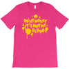 dont worry T-Shirt