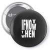 if not Pin-back button