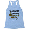 happiness is watching gilmore girls Racerback Tank