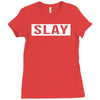 slay Ladies Fitted T-Shirt