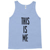 this is me Tank Top
