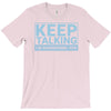 keep talking i m diagnosing you T-Shirt