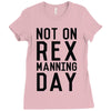 rex manning day Ladies Fitted T-Shirt