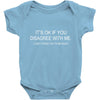 disagree with me Baby Bodysuit