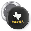 texas forever Pin-back button