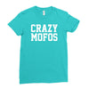 crazy mofos Ladies Fitted T-Shirt