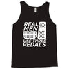real men use 3 pedals Tank Top