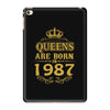 queens are born in 1987 iPad Mini 4