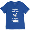 i asked god for a super hero he sent me my father V-Neck Tee