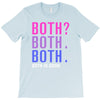 Both is Good T-Shirt