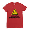 keep out of direct sunlight Ladies Fitted T-Shirt